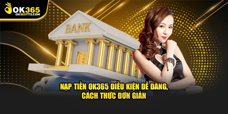 Nạp tiền OK365